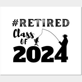 Funny Retired Class of 2024 Retirement Posters and Art